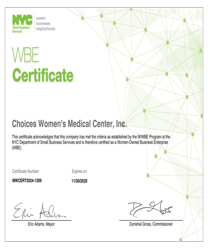 Choices Women's Medical Center, Inc. is hereby certified as a Women-Owned Business Enterprise (WBE)